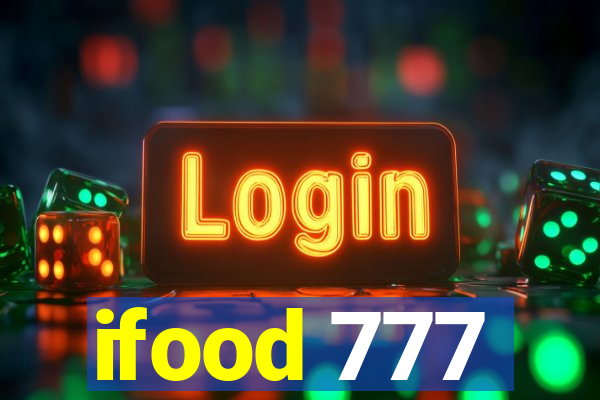 ifood 777